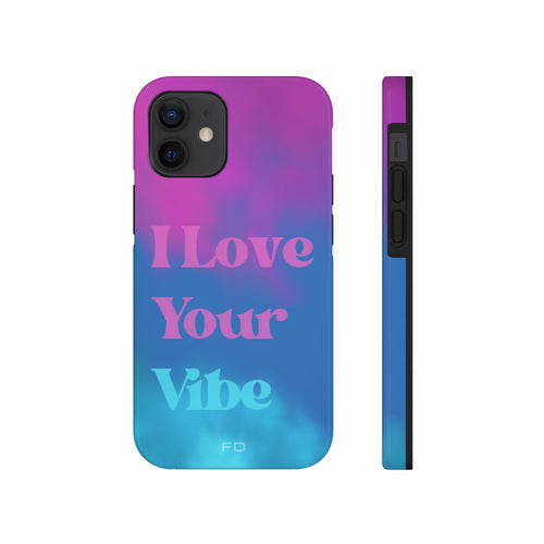 I Love Your Vibe Phone Case For iPhone - Stereotech